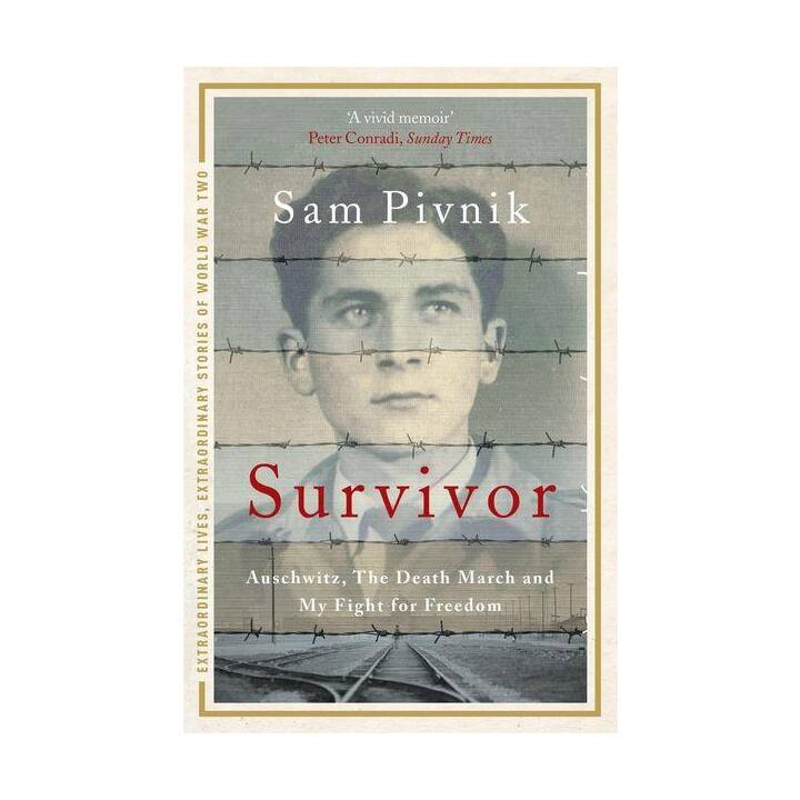 Survivor: Auschwitz, the Death March and my fight for freedom