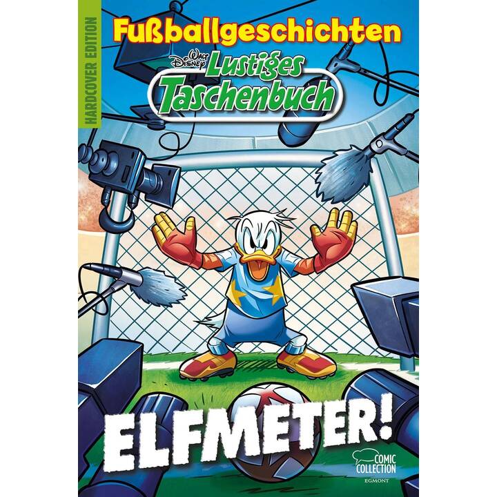 Lustiges Taschenbuch Fussballgeschichten - Elfmeter!