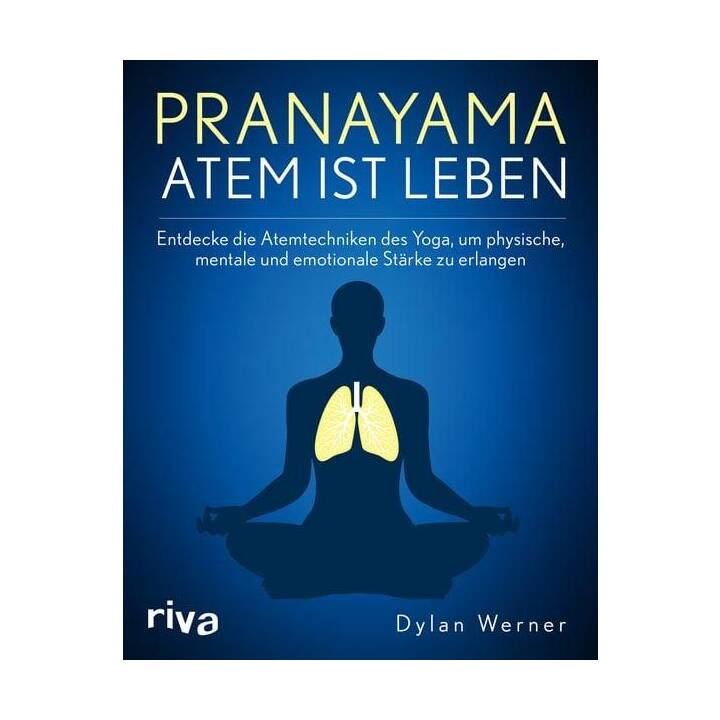 Pranayama - Atem ist Leben