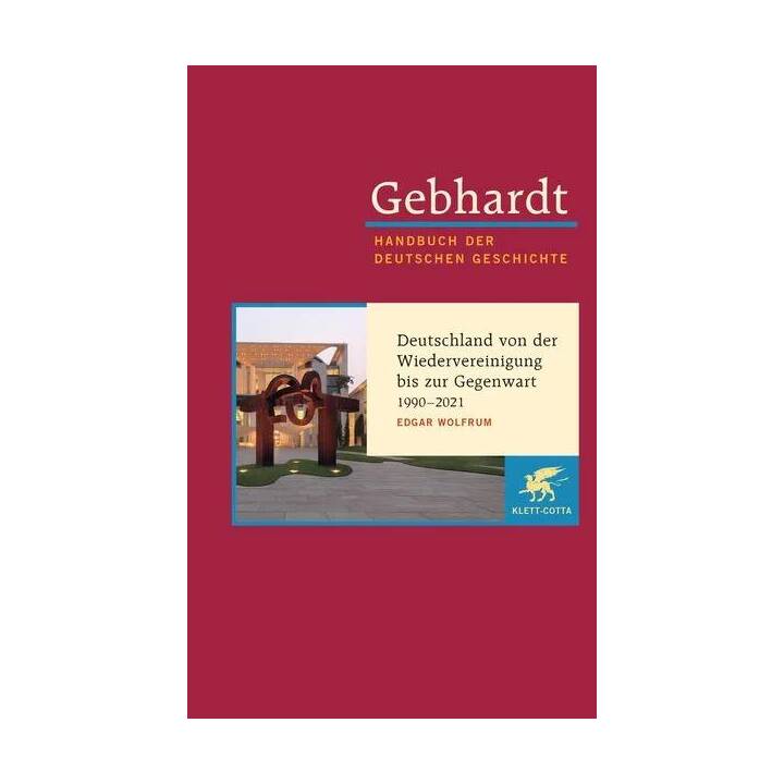 Bd. 24: Gebhardt Handbuch der Deutschen Geschichte / Gebhardt: Handbuch der deutschen Geschichte. Band 24