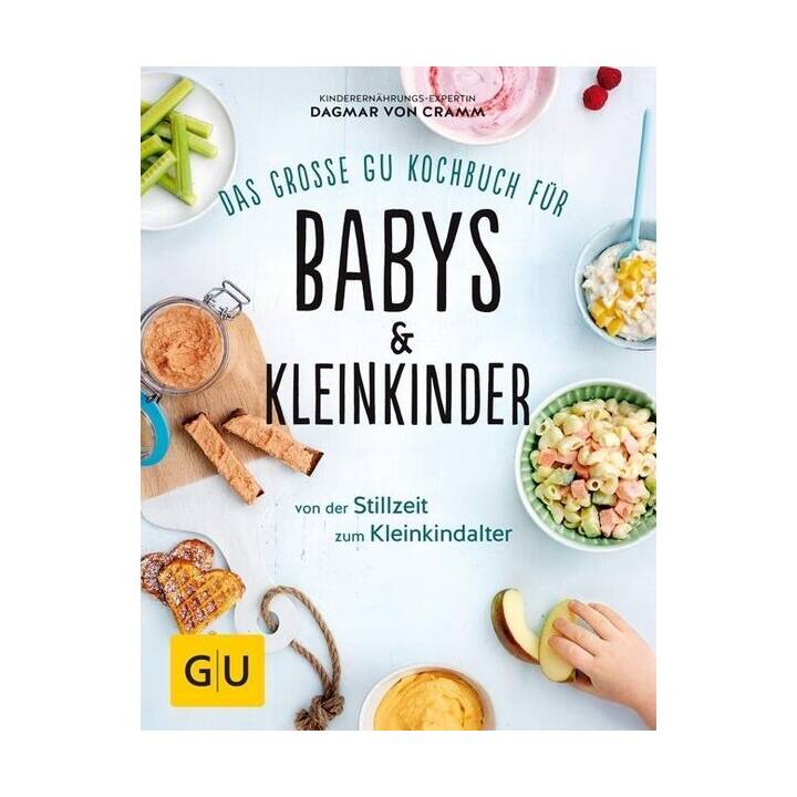 Das grosse GU Kochbuch für Babys & Kleinkinder