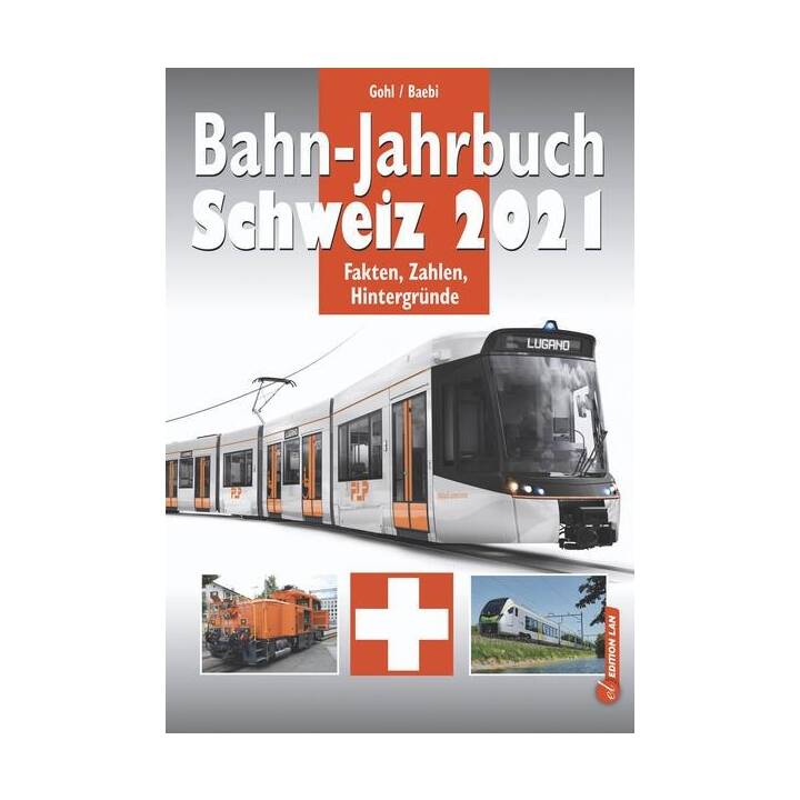 Bahn-Jahrbuch Schweiz 2021