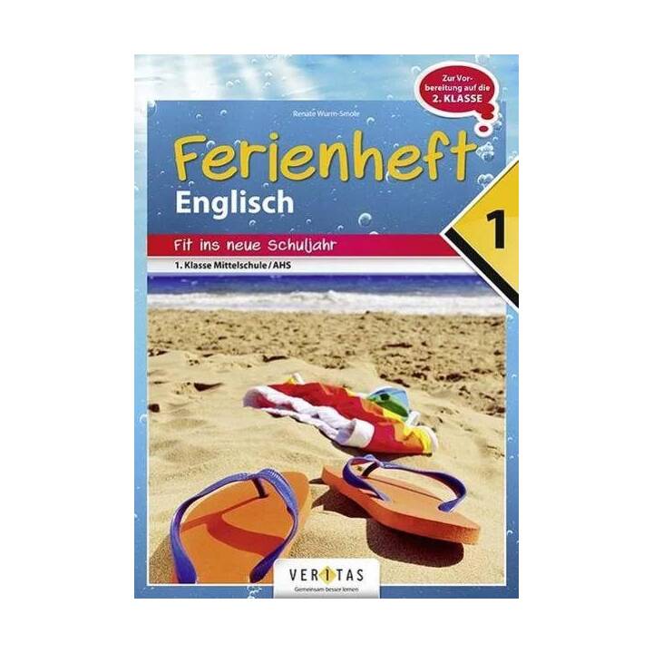 Englisch Ferienheft 1. Klasse - Fit ins neue Schuljahr NMS und AHS