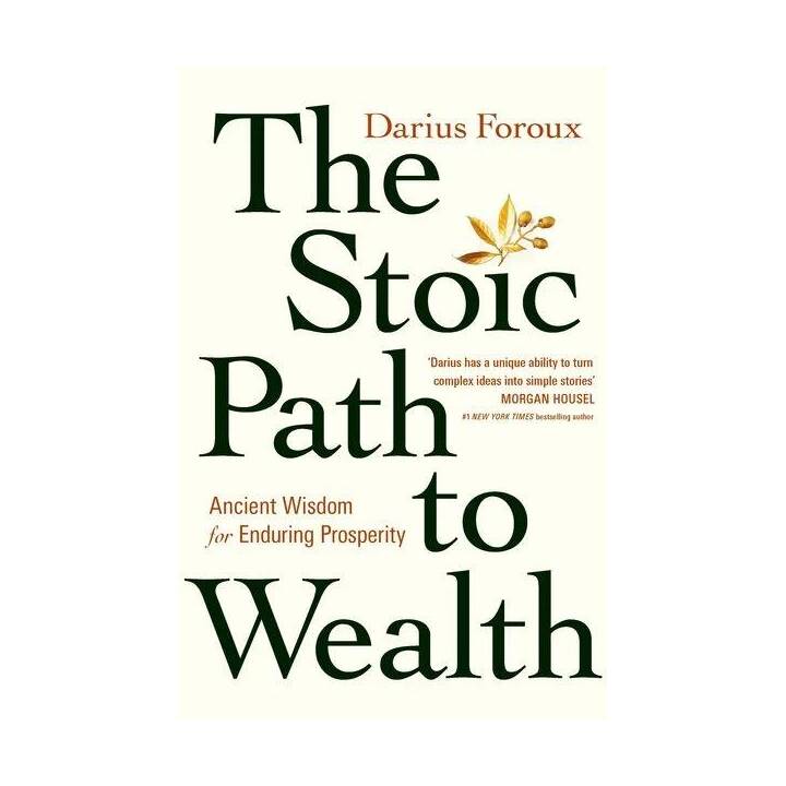 The Stoic Path to Wealth