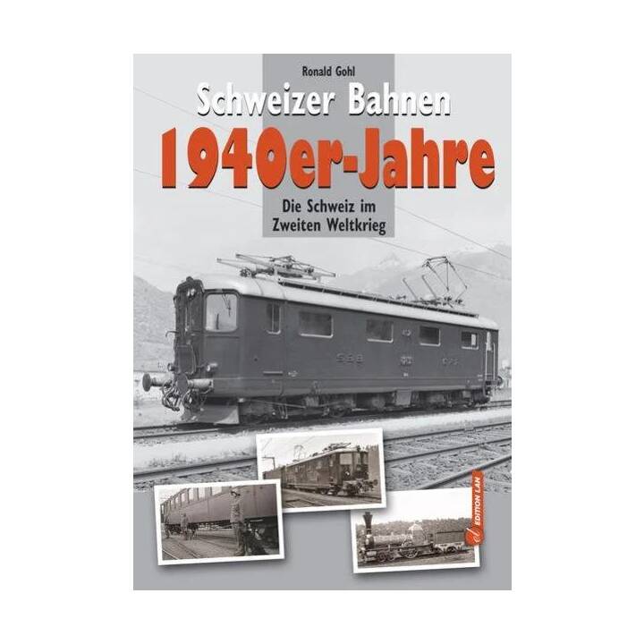 Schweizer Bahnen 1940er-Jahre