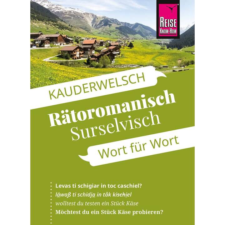 Reise Know-How Sprachführer Rätoromanisch (Surselvisch) - Wort für Wort
