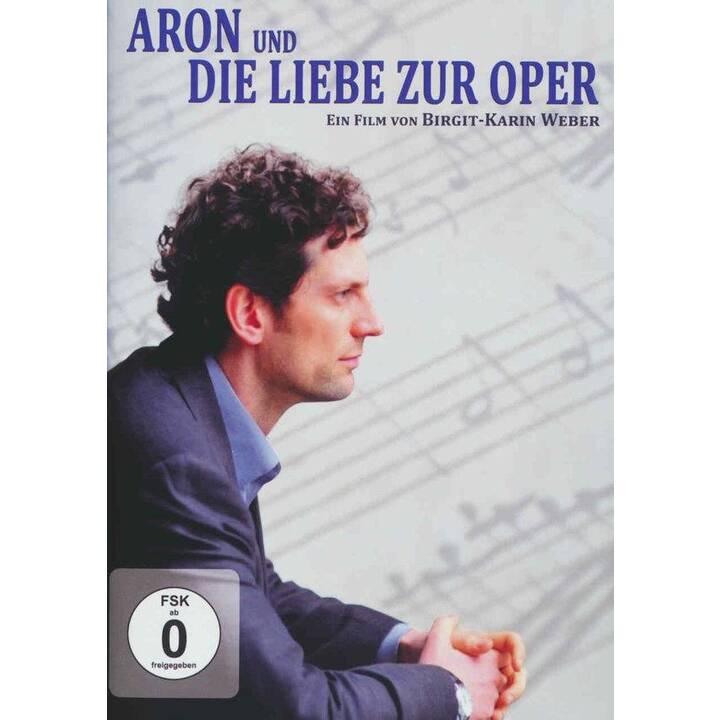 Aron und die Liebe zur Oper (DE)