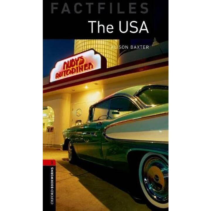 Oxford Bookworms Library Factfiles: Level 3:: The USA