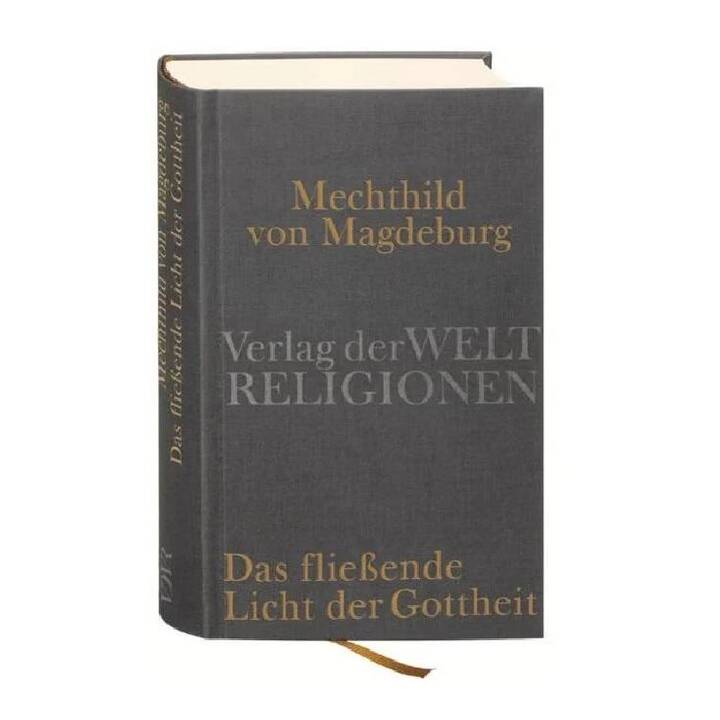 Mechthild von Magdeburg, Das fliessende Licht der Gottheit