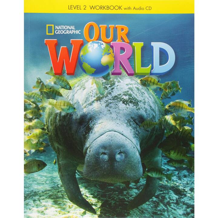 Our World 2: Workbook with Audio CD