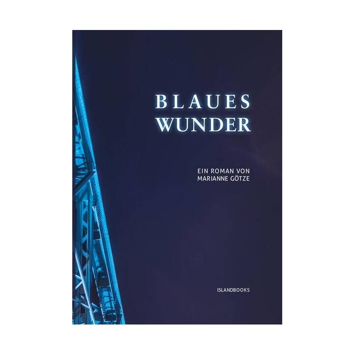 Blaues Wunder