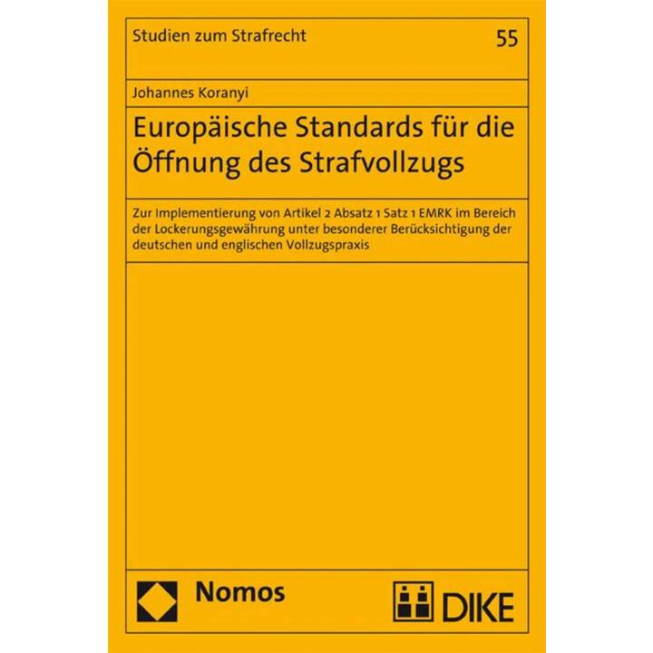 Europäische Standards für die Öffnung des Strafvollzugs