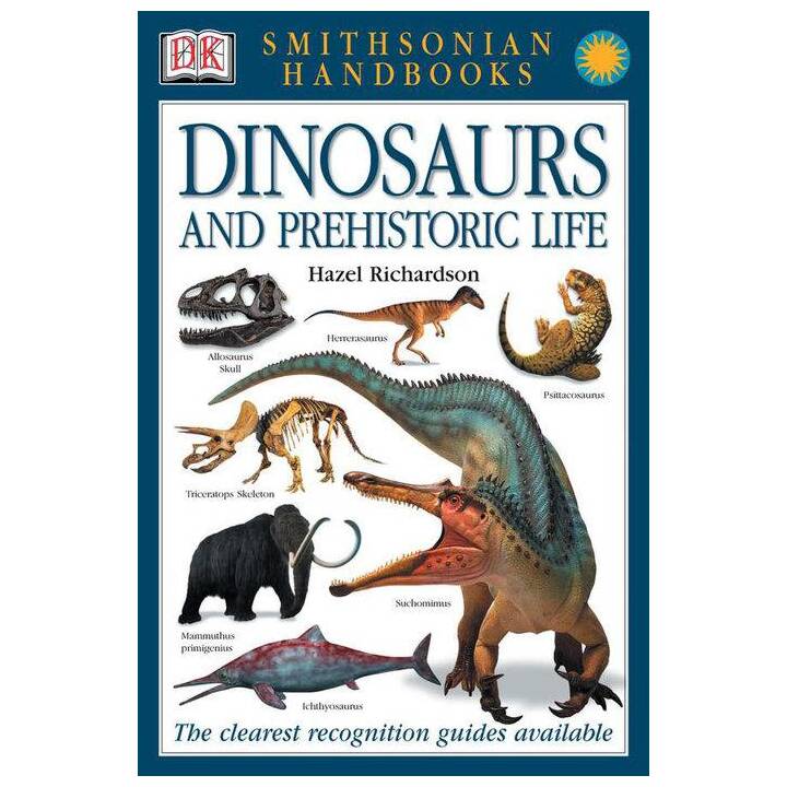 Handbooks: Dinosaurs and Prehistoric Life