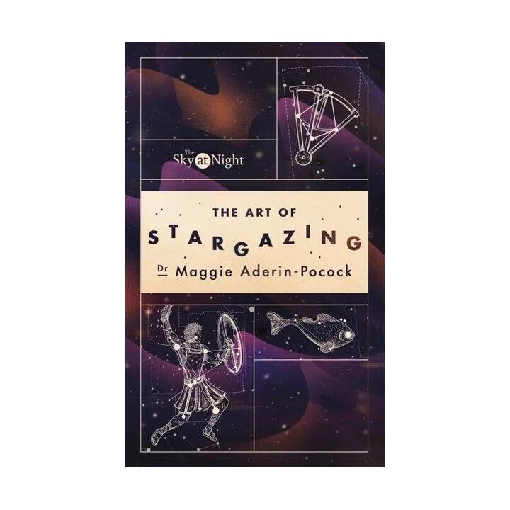 The Sky at Night: The Art of Stargazing