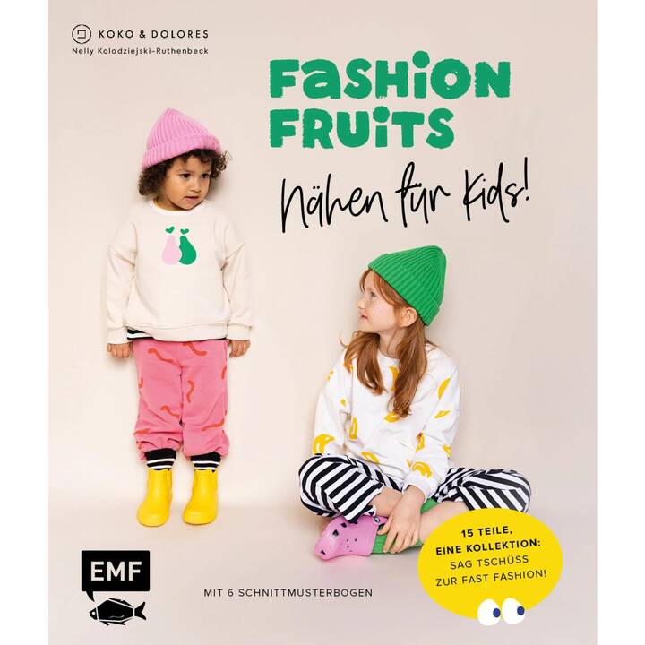Fashion Fruits - Nähen für Kids!