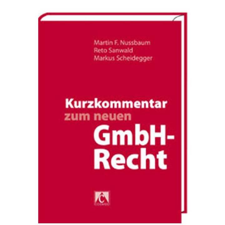 Kurzkommentar zum neuen GmbH-Recht