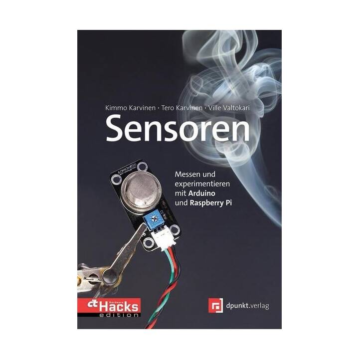 Sensoren – Messen und experimentieren mit Arduino und Raspberry Pi