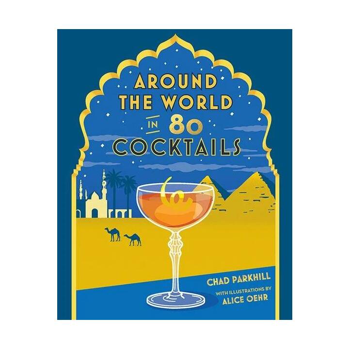 Around the World in 80 Cocktails