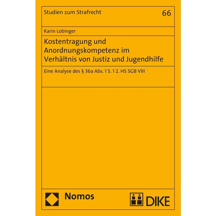 Kostentragung und Anordnungskompetenz im Verhältnis von Justiz und Jugendhilfe