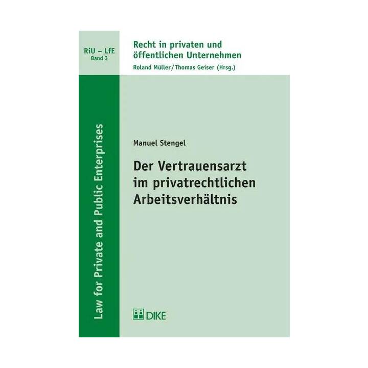 Der Vertrauensarzt im privatrechtlichen Arbeitsverhältnis