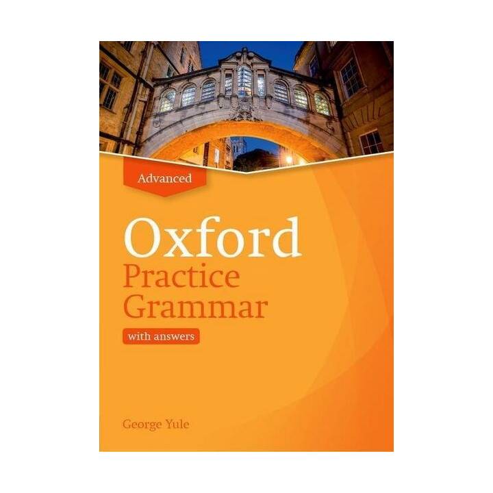 Oxford Practice Grammar: Advanced: with Key