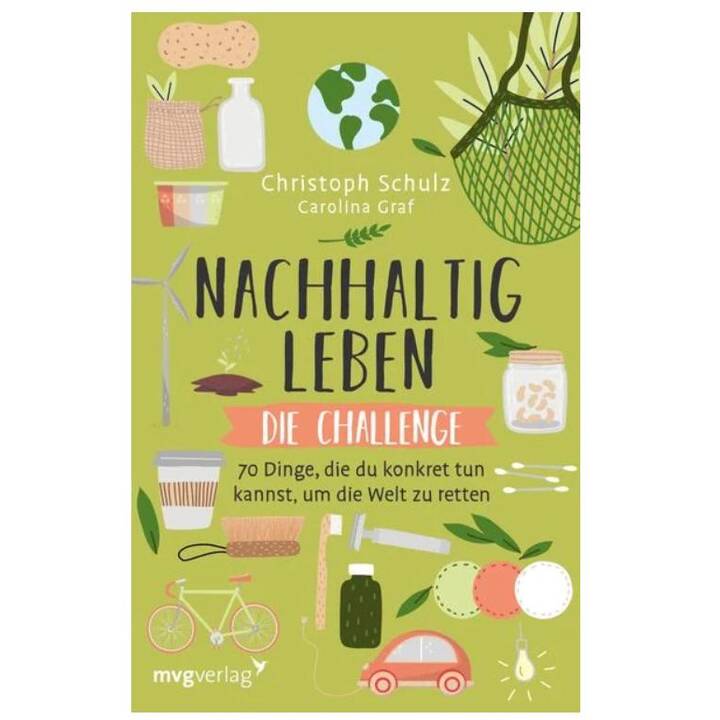 Nachhaltig leben - Die Challenge