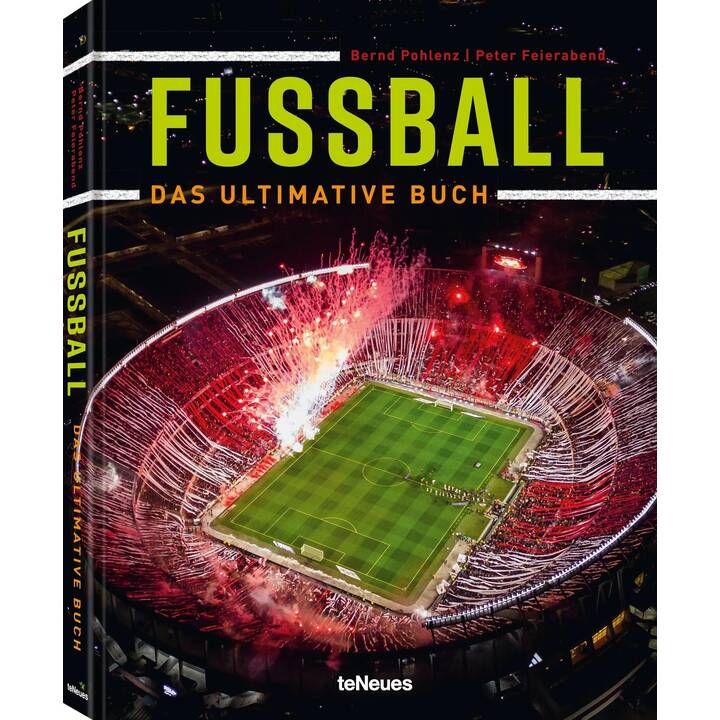 Fussball - Das ultimative Buch