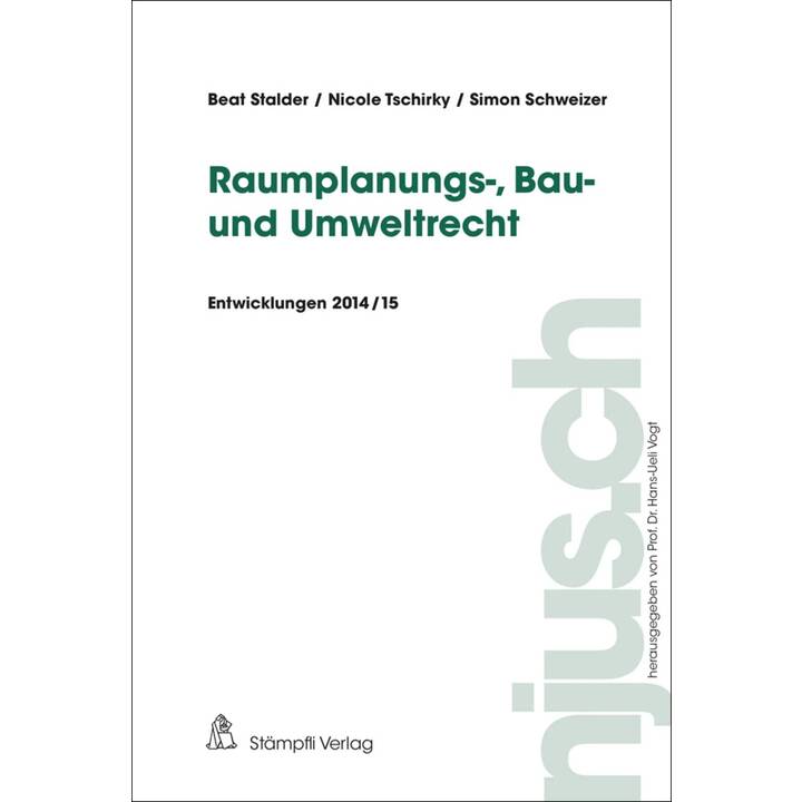 Raumplanungs-, Bau- und Umweltrecht