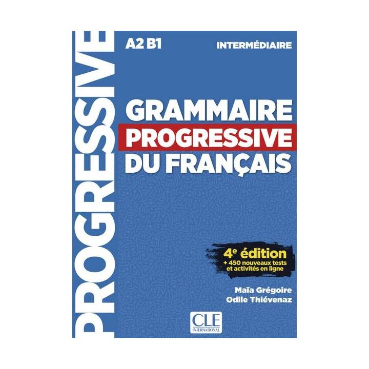 Grammaire progressive du français, Niveau intermédiaire. 4e édition