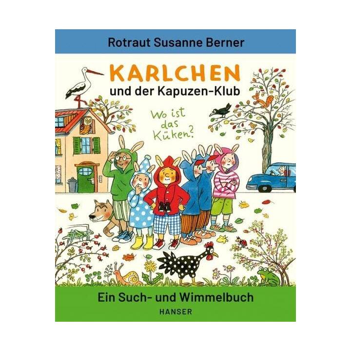 Karlchen und der Kapuzen-Klub. Ein Such- und Wimmelbuch