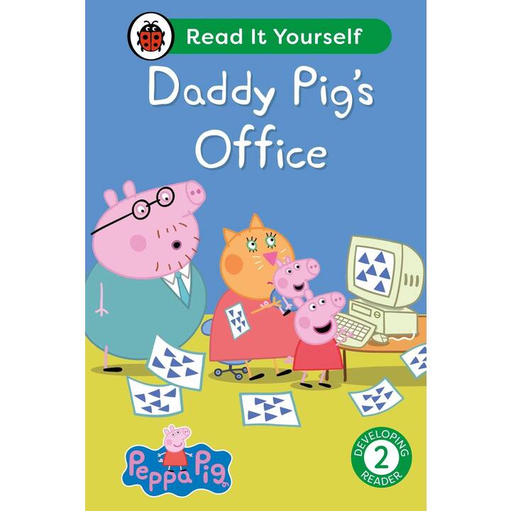 Peppa Pig Daddy Pig's Office: Read It Yourself - Level 2 Developing Reader