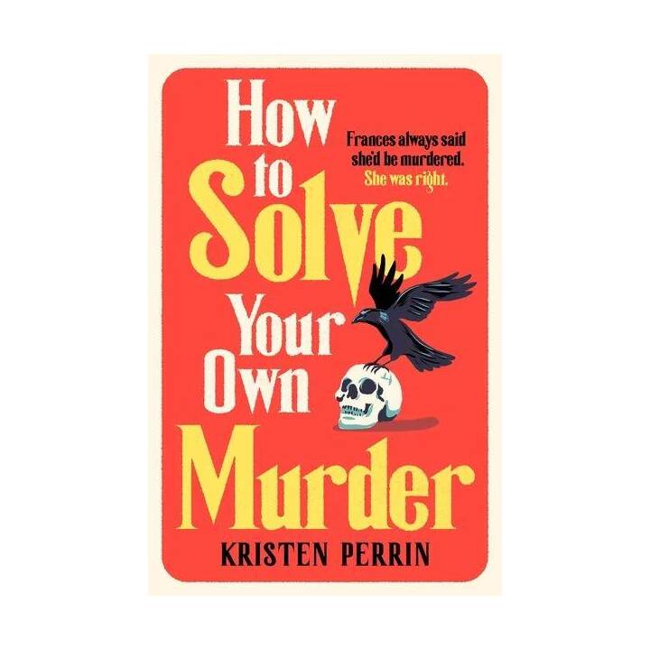 How To Solve Your Own Murder