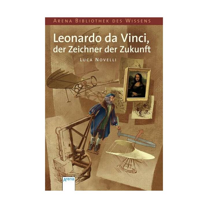 Leonardo da Vinci, der Zeichner der Zukunft