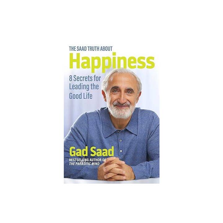 The Saad Truth about Happiness