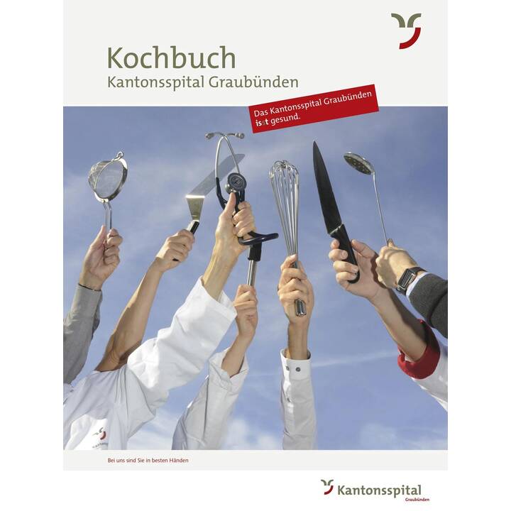 Kochbuch Kantonsspital Graubünden