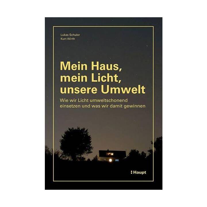 Mein Haus, mein Licht, unsere Umwelt