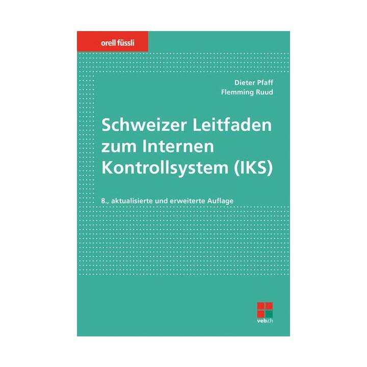 Schweizer Leitfaden zum Internen Kontrollsystem (IKS)