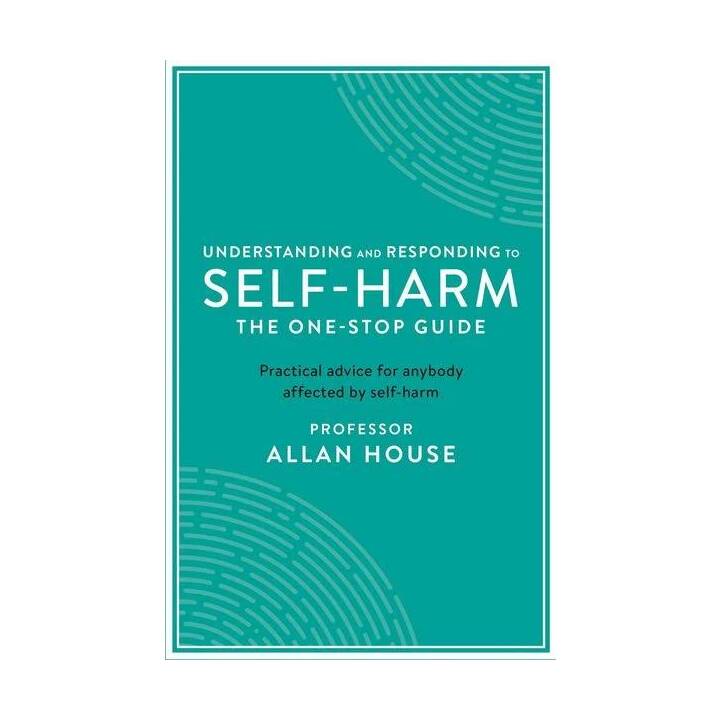 Understanding and Responding to Self-Harm