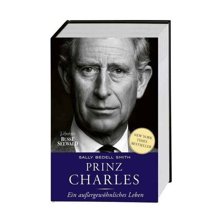 Prinz Charles. Ein aussergewöhnliches Leben