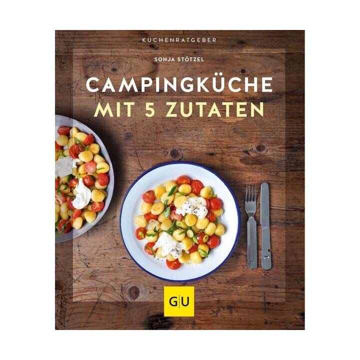 Campingküche mit 5 Zutaten