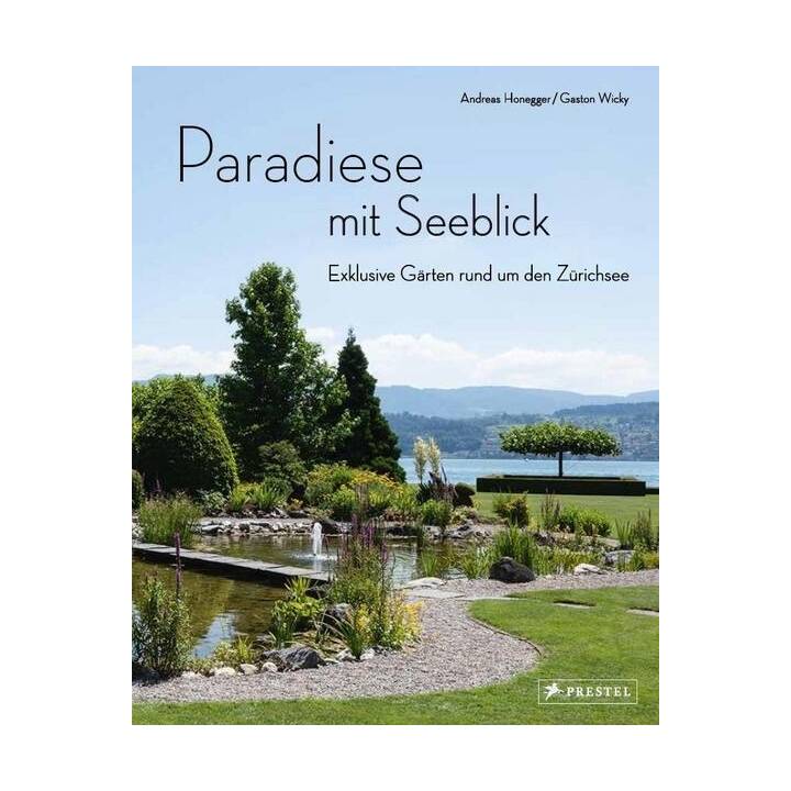 Paradiese mit Seeblick. Exklusive Gärten rund um den Zürichsee