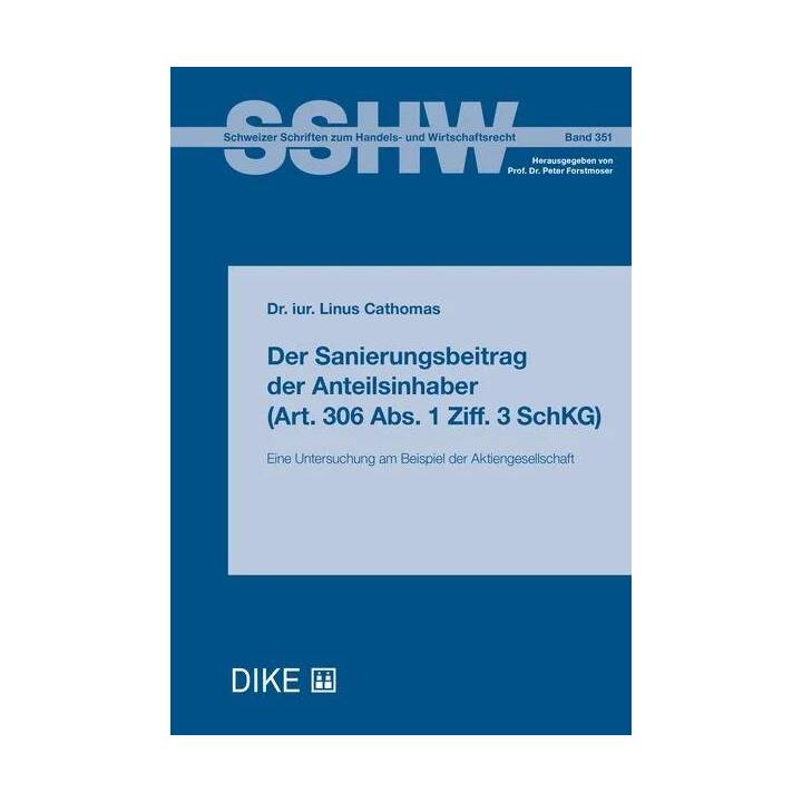 Der Sanierungsbeitrag der Anteilsinhaber (Art. 306 Abs. 1 Ziff. 3 SchKG)