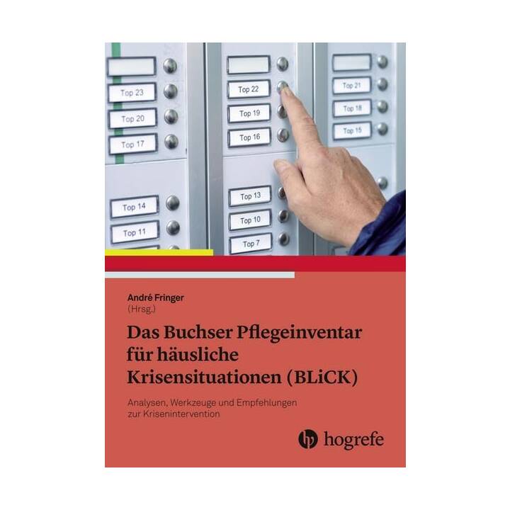 Das Buchser Pflegeinventar für häusliche Krisensituationen (BLiCK)