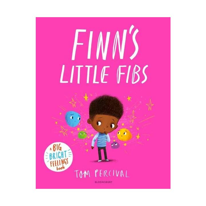 Finn's Little Fibs. A Big Bright Feelings Book