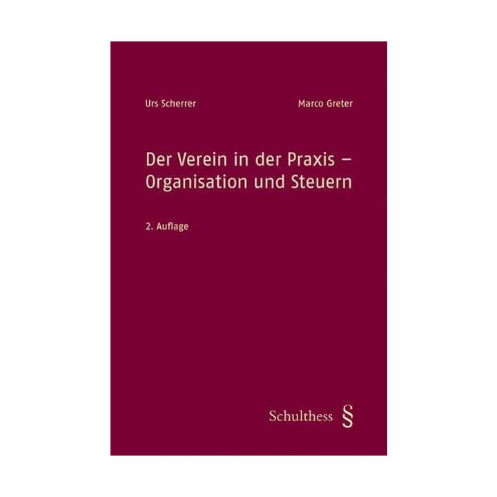 Der Verein in der Praxis - Organisation und Steuern (PrintPlu§)