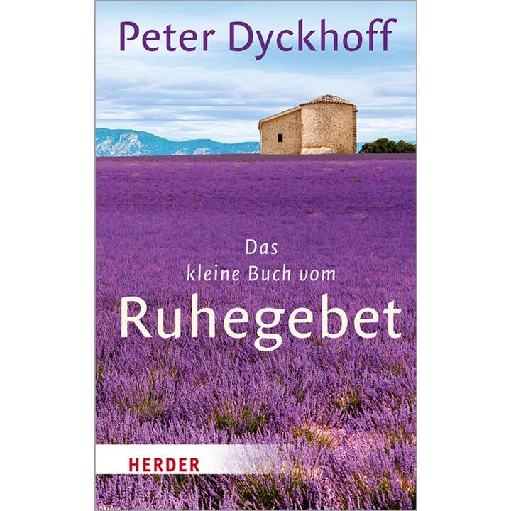 Das kleine Buch vom Ruhegebet