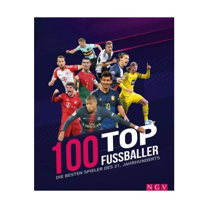 100 Top-Fussballer - Die besten Spieler des 21. Jahrhunderts