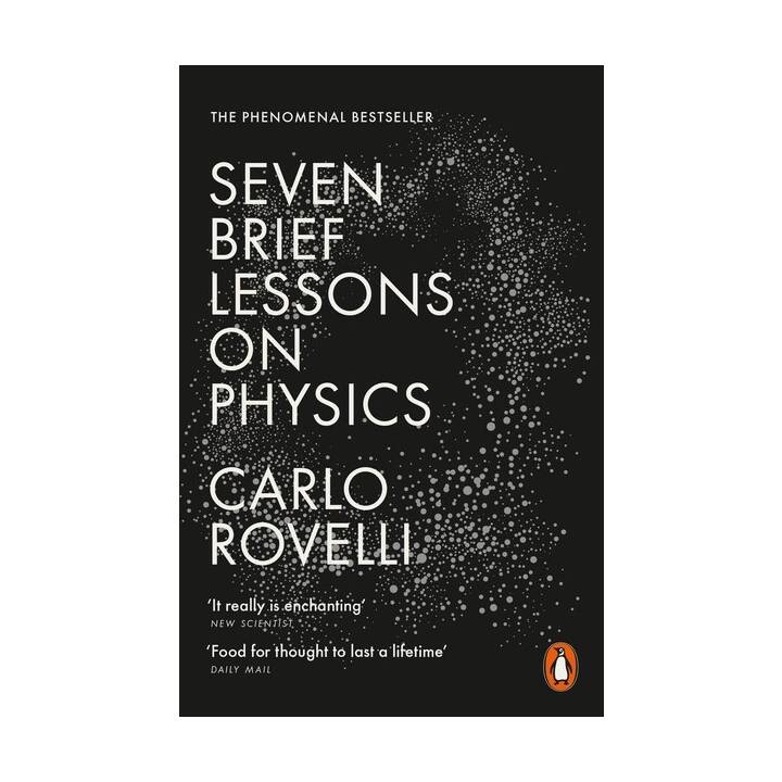 Seven Brief Lessons on Physics