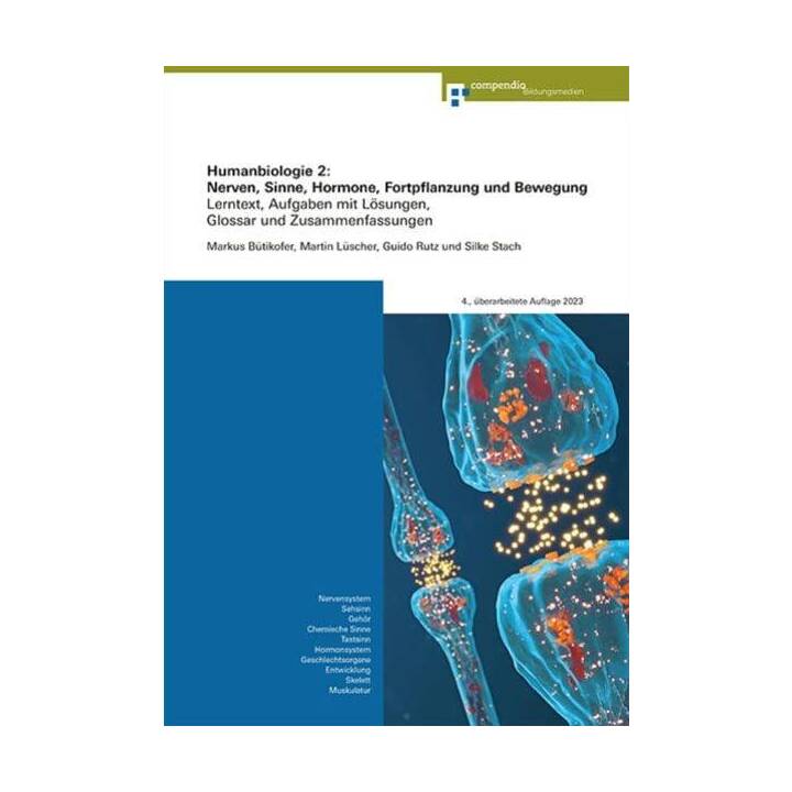 Humanbiologie 2: Nerven, Sinne, Hormone, Fortpflanzung und Bewegung