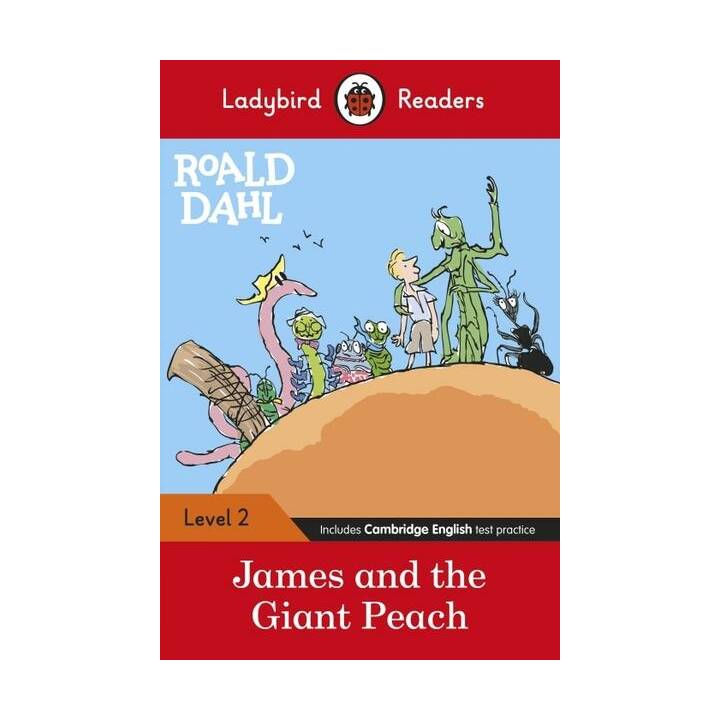 Ladybird Readers Level 2 - Roald Dahl: James and the Giant Peach (ELT Graded Reader)